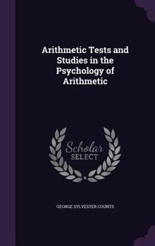 Hardcover Arithmetic Tests and Studies in the Psychology of Arithmetic Book