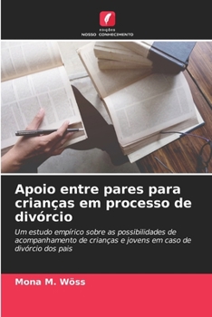Paperback Apoio entre pares para crianças em processo de divórcio [Portuguese] Book