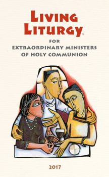 Paperback Living Liturgy for Extraordinary Ministers of Holy Communion Book