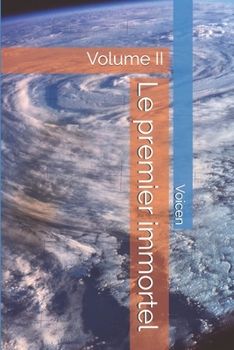Paperback Le premier immortel: Volume II [French] Book