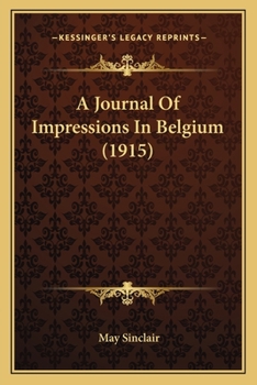 Paperback A Journal Of Impressions In Belgium (1915) Book