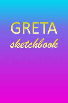 Paperback Greta: Sketchbook - Blank Imaginative Sketch Book Paper - Pink Blue Gold Custom Letter G Personalized Cover - Teach & Practic Book