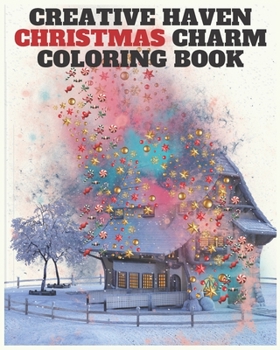 Paperback creative haven christmas charm coloring book: Relax & Find Your True Colors Book