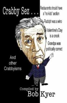 Crabby Sez And Other Crabbyisms