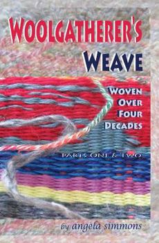 Paperback Woolgatherer's Weave: Spun over Four Decades Book