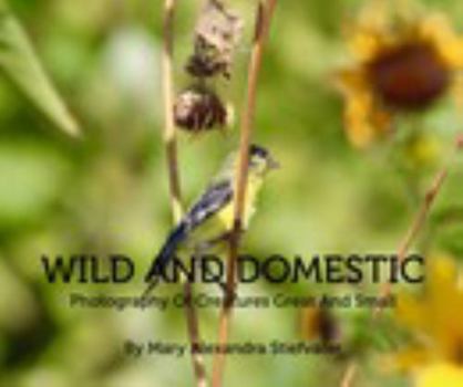Paperback Wild And Domestic Book
