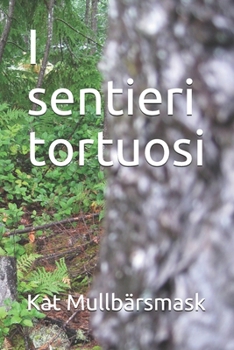 Paperback I sentieri tortuosi [Italian] Book