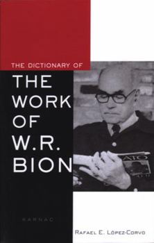 Paperback The Dictionary of the Work of W.R. Bion Book