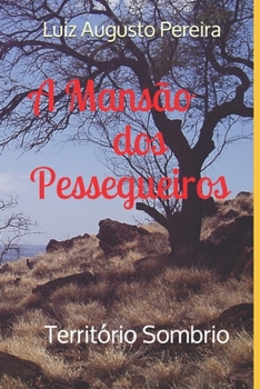 Paperback A Mansão dos Pessegueiros: Território Sombrio [Portuguese] Book