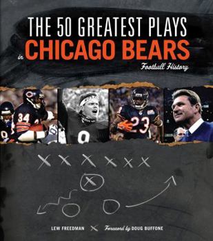 Hardcover The 50 Greatest Plays in Chicago Bears Football History Book