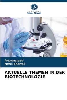 Aktuelle Themen in Der Biotechnologie (German Edition)