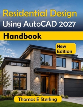 Paperback Residential Design Using AutoCAD 2027 Handbook Book