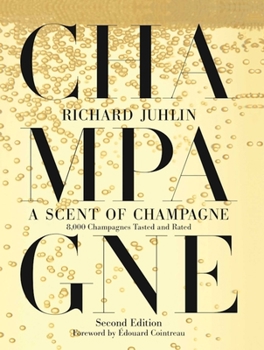Hardcover A Scent of Champagne: 8,000 Champagnes Tasted and Rated Book