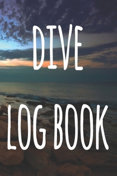 Paperback Dive Log Book: The perfect way to record your dives! Ideal gift for anyone you know who loves to suba dive! Book