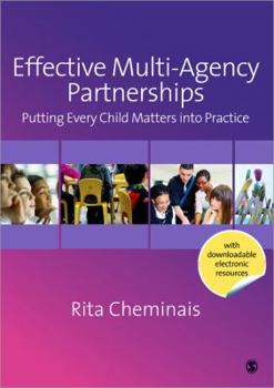 Paperback Effective Multi-Agency Partnerships: Putting Every Child Matters Into Practice Book