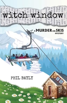 Paperback Witch Window: A Murder on Skis Mystery Book