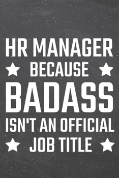 HR Manager because Badass isn't an official Job Title: HR Manager Dot Grid Notebook, Planner or Journal | 110 Dotted Pages | Office Equipment, ... Manager Gift Idea for Christmas or Birthday