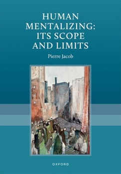 Hardcover Human Mentalizing: Its Scope and Limits Book