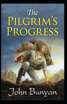 Paperback The Pilgrim's Progress: Illustrated Edition Book