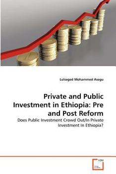 Paperback Private and Public Investment in Ethiopia: Pre and Post Reform Book