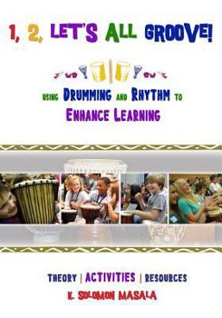 Paperback 1, 2, Let's All Groove: Using Drumming And Rhythm to Enhance Classroom Learning Book