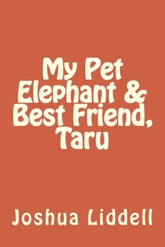 Paperback My Pet Elephant & Best Friend, Taru Book