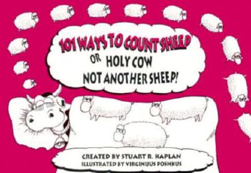 Paperback 101 Ways to Count Sheep: Or Holy Cow, Not Another Sheep! Book