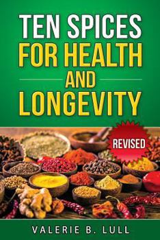 Paperback Ten Spices for Health and Longevity Revised Book