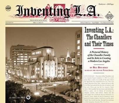 Hardcover Inventing L.A.: The Chandlers and Their Times Book