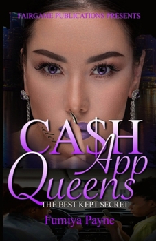 Paperback CA$H APP Queens: Best Kept Secret Book