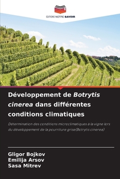 Paperback Développement de Botrytis cinerea dans différentes conditions climatiques [French] Book