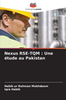 Nexus RSE-TQM: Une étude au Pakistan (French Edition)
