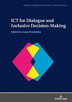 Hardcover ICT for Dialogue and Inclusive Decision-Making Book