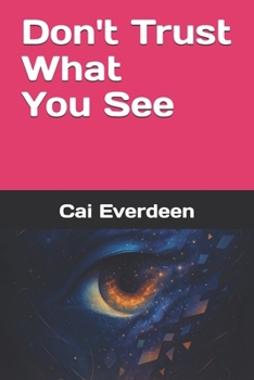 Paperback Don't Trust What You See Book