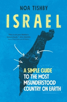 Hardcover Israel: A Simple Guide to the Most Misunderstood Country on Earth Book