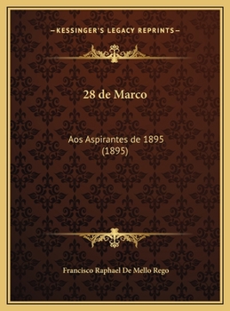 Hardcover 28 de Marco: Aos Aspirantes de 1895 (1895) [Portuguese] Book