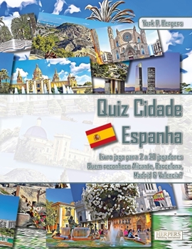 Paperback Quiz Cidade Espanha Livro jogo para 2 a 20 jogadores Quem reconhece Alicante, Barcelona, Madrid & Valencia? [Portuguese] Book