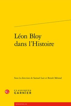 Paperback Leon Bloy Dans l'Histoire [French] Book