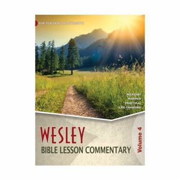Paperback Wesley Bible Lesson Commentary Volume 4 Book