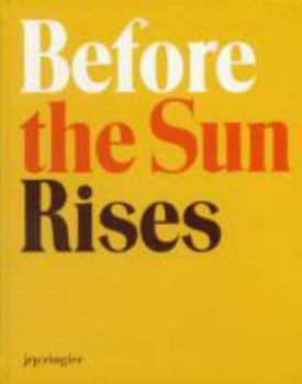Hardcover Before the Sun Rises - Walter A. Bechtler Stiftung [German] Book