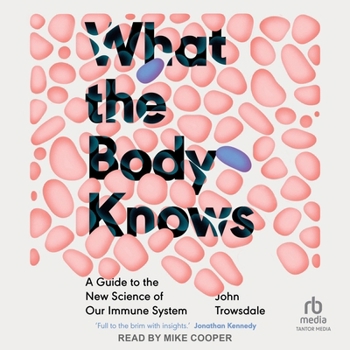 MP3 CD What the Body Knows: A Guide to the New Science of Our Immune System Book