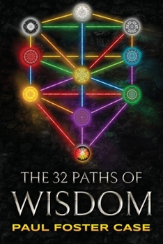 Paperback Thirty-two Paths of Wisdom: Qabalah and the Tree of Life Book