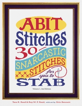ABIT Stitches: 30 Snarcastic Stitches for you to Stab