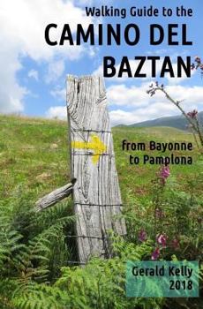 Paperback Walking Guide to the Camino del Baztan: from Bayonne to Pamplona Book