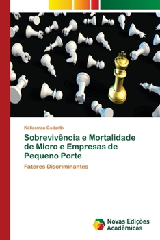 Paperback Sobrevivência e Mortalidade de Micro e Empresas de Pequeno Porte [Portuguese] Book