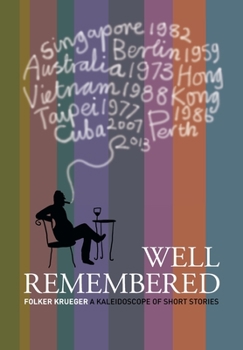 Paperback Well Remembered: A Kaleidoscope of Short Stories [English, Middle] Book