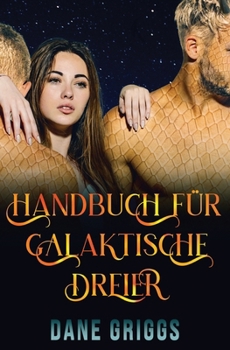 Paperback Handbuch für galaktische Dreier [German] Book