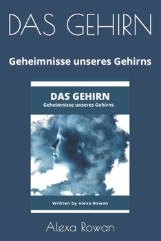 Paperback Das Gehirn: Geheimnisse unseres Gehirns [German] Book