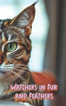 Paperback Watchers in Fur and Feathers Book