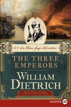 The Three Emperors: An Ethan Gage Adventure - Book #7 of the Ethan Gage